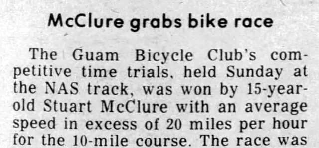 Pacific Daily News clipping headlined “McClure grabs bike race”: the Guam Bicycle Club’s time trials, held Sunday at the NAS track, were won by 15-year-old Stuart McClure at an average speed of more than 20 miles per hour for the 10-mile course.