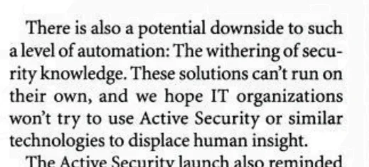 Scanned InfoWorld paragraph, 1999: 'There is also a potential downside to such a level of automation: The withering of security knowledge. These solutions can't run on their own, and we hope IT organizations won't try to use Active Security or similar technologies to displace human insight.'
